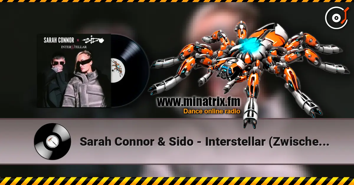 Sarah Connor & Sido - Interstellar (Zwischen den Sternen) 高品质在线收听 | Minatrix.FM