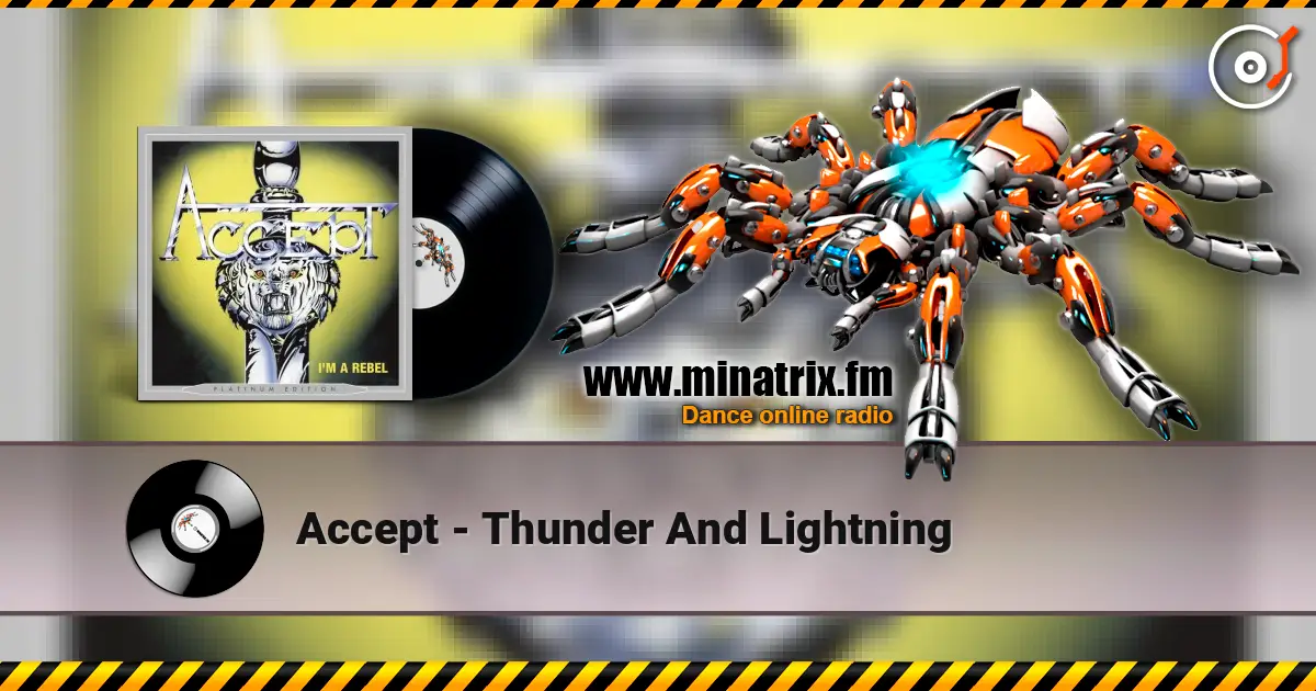 Accept - Thunder And Lightning 高品质在线收听 | Minatrix.FM