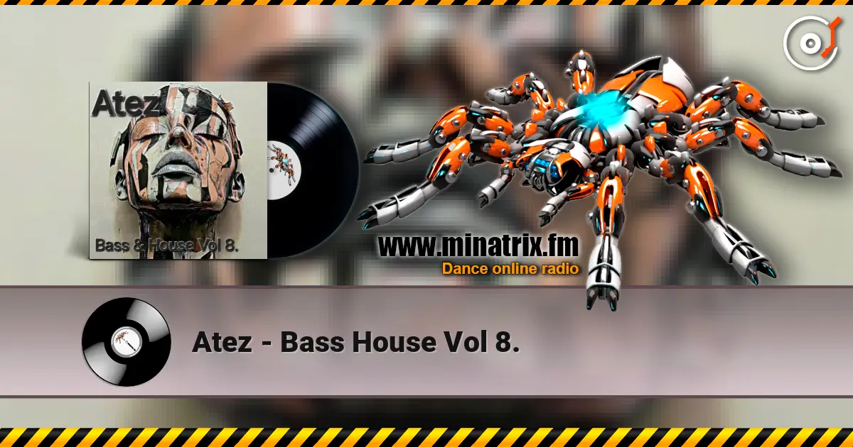Atez - Bass House Vol 8. 高品质在线收听 | Minatrix.FM