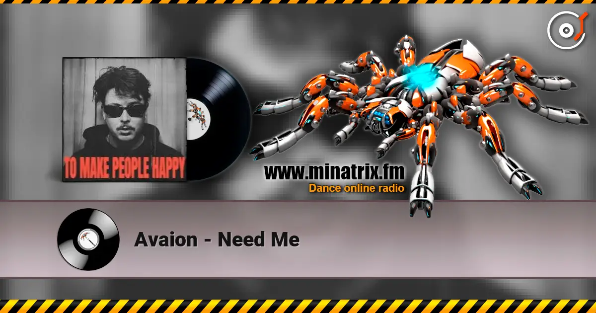 Avaion - Need Me 高品质在线收听 | Minatrix.FM
