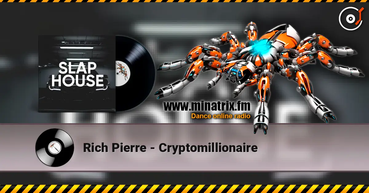 Rich Pierre - Cryptomillionaire 高品质在线收听 | Minatrix.FM