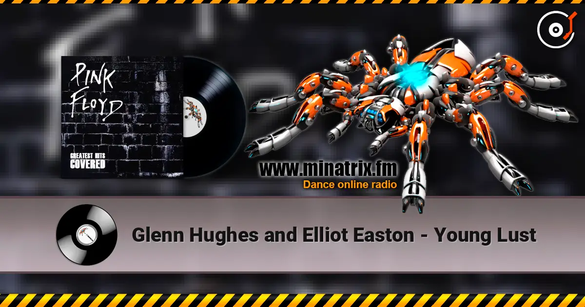 Glenn Hughes and Elliot Easton - Young Lust 高品质在线收听 | Minatrix.FM