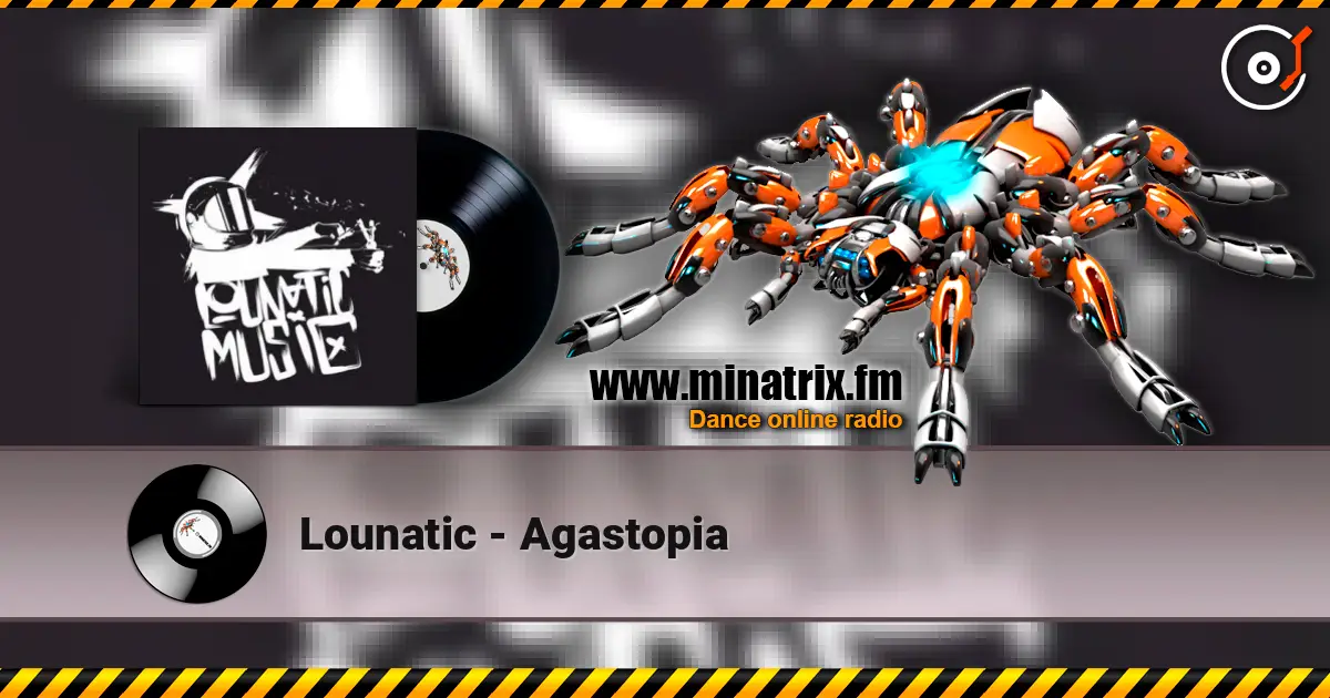 Lounatic - Agastopia 高品质在线收听 | Minatrix.FM