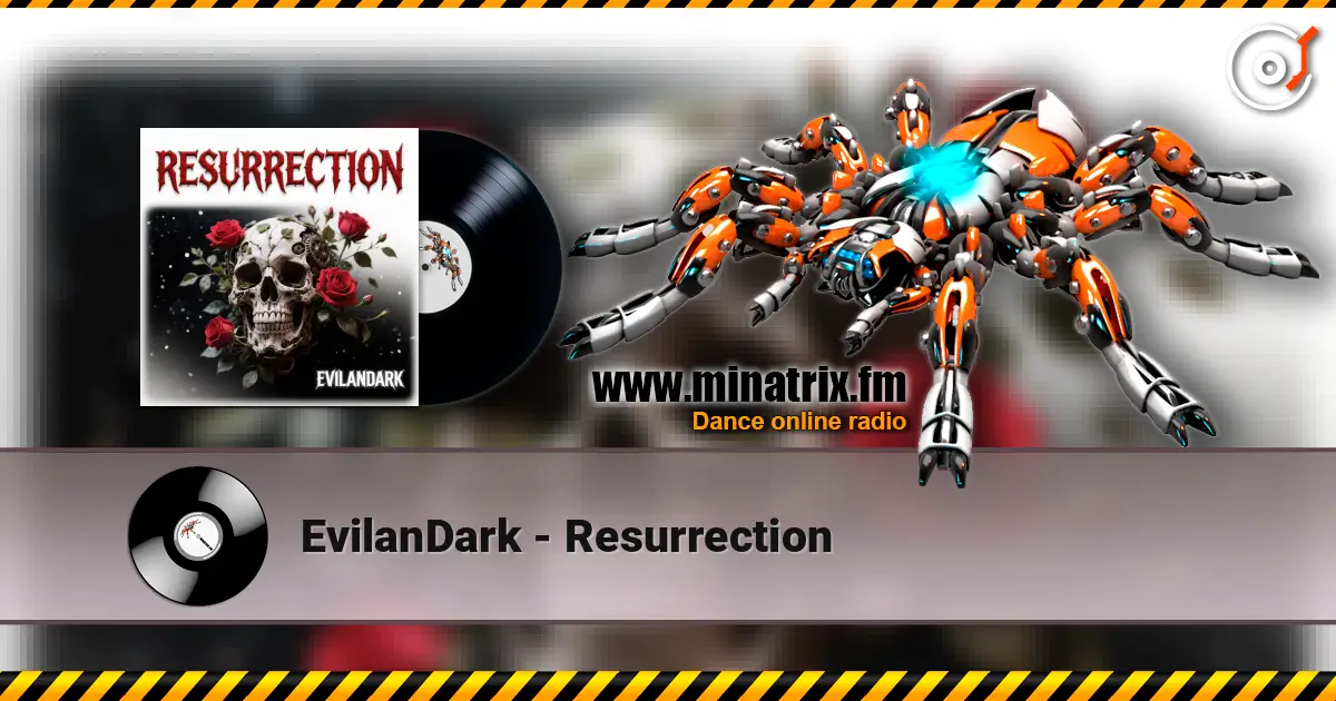 EvilanDark - Resurrection 高品质在线收听 | Minatrix.FM