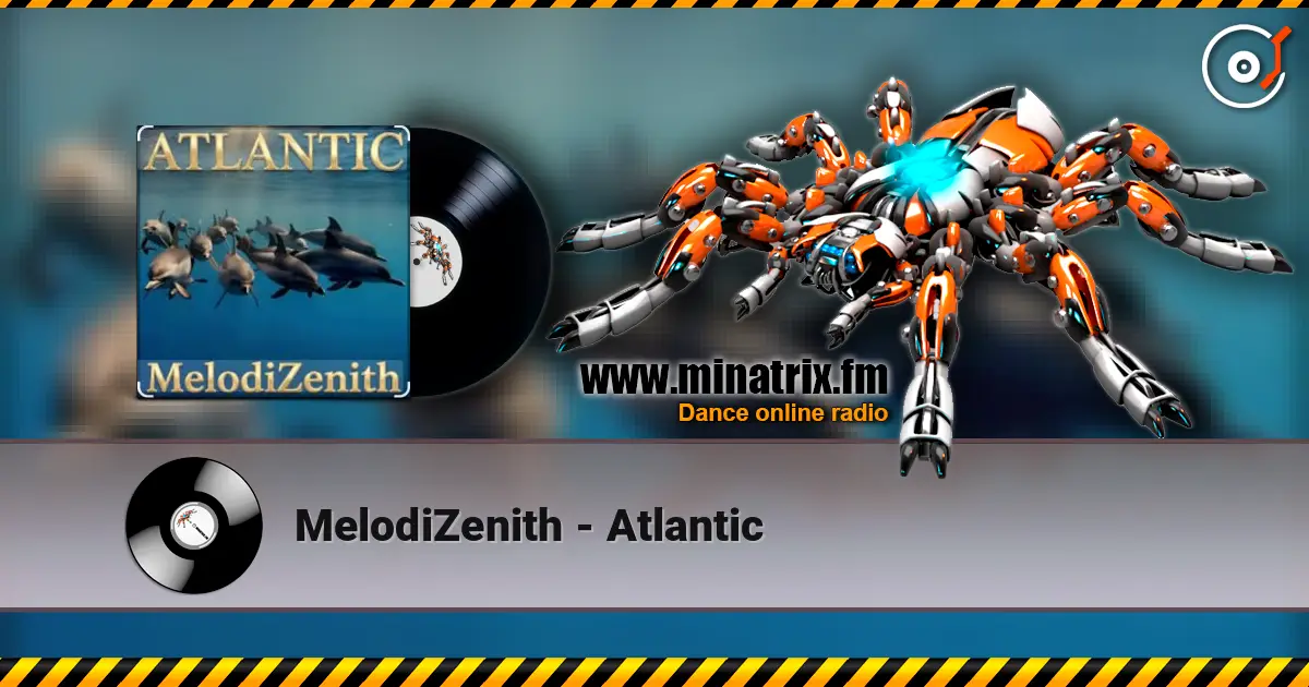 MelodiZenith - Atlantic 高品质在线收听 | Minatrix.FM
