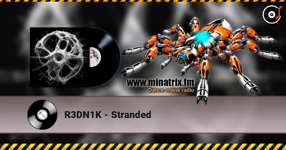 R3DN1K - Stranded 高品质在线收听 | Minatrix.FM