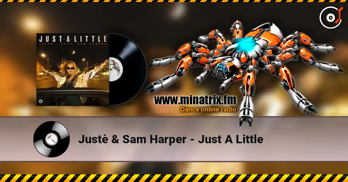 Justė & Sam Harper - Just A Little 高品质在线收听 | Minatrix.FM