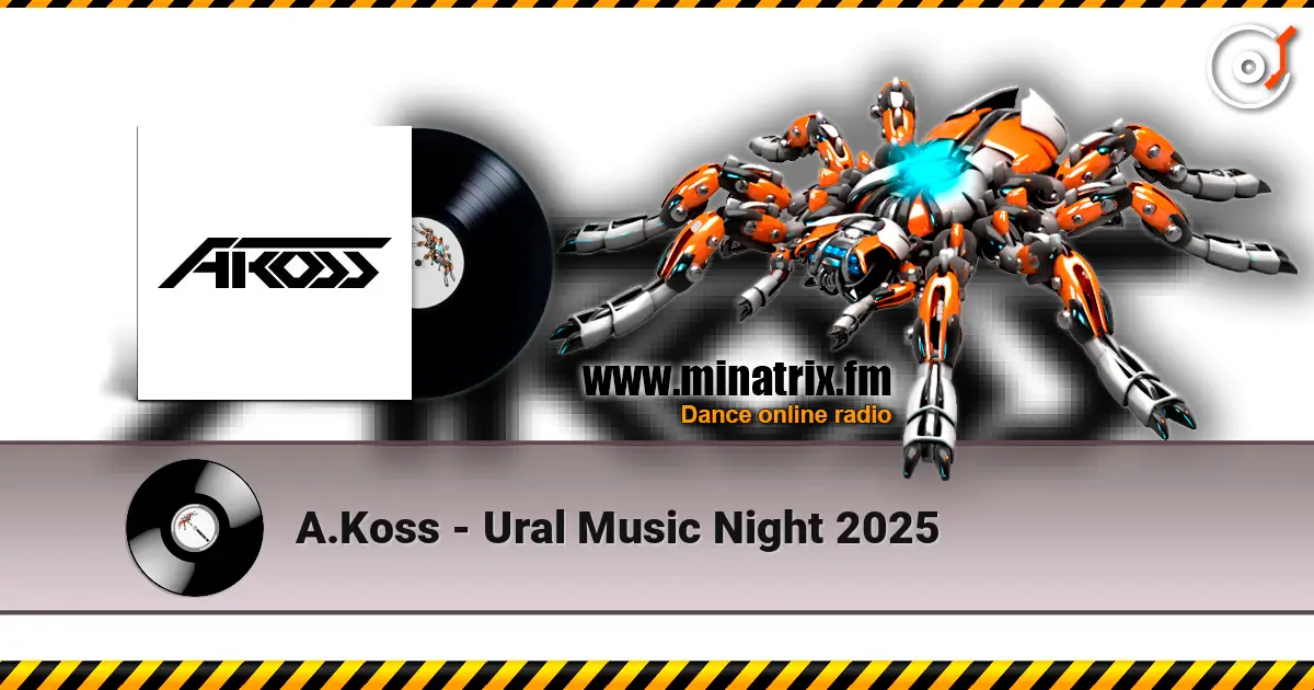 A.Koss - Ural Music Night 2025 高品质在线收听 | Minatrix.FM
