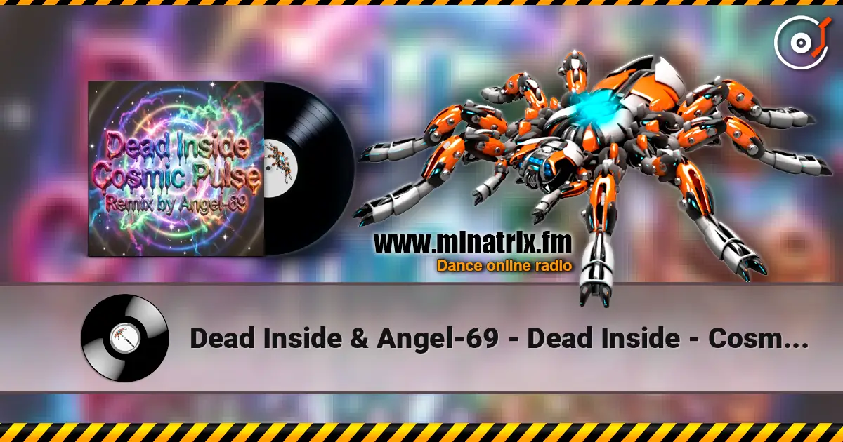 Dead Inside & Angel-69 - Dead Inside - Cosmic Pulse (Remix by Angel-69) 高品质在线收听 | Minatrix.FM