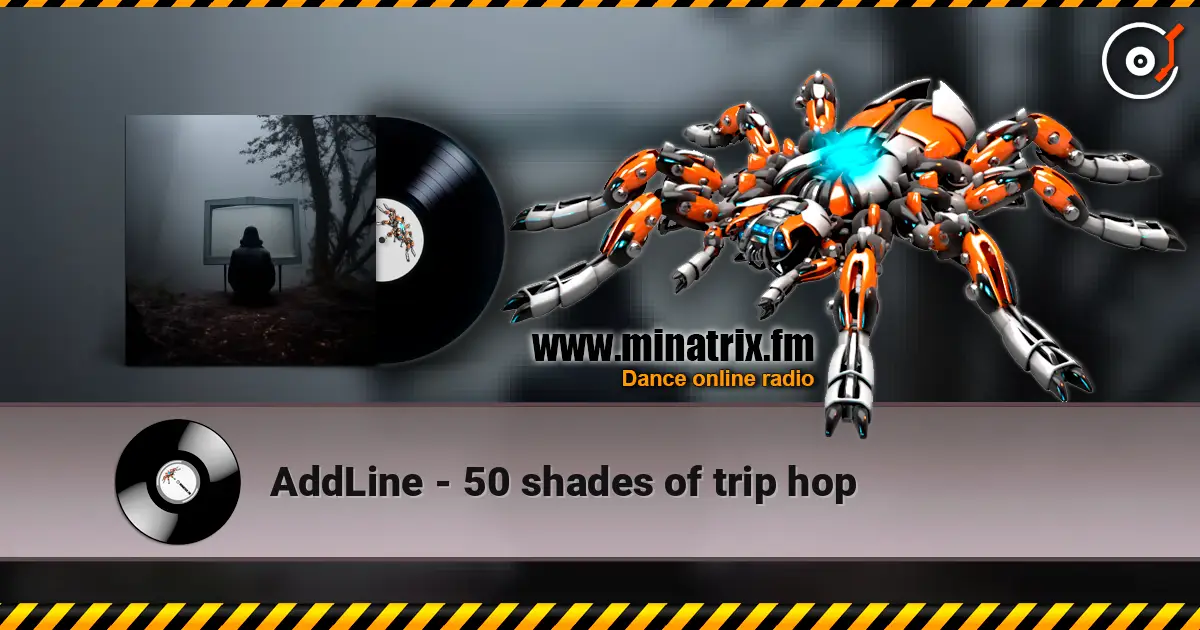 AddLine - 50 shades of trip hop 高品质在线收听 | Minatrix.FM