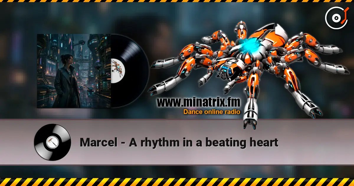 Marcel - A rhythm in a beating heart 高品质在线收听 | Minatrix.FM