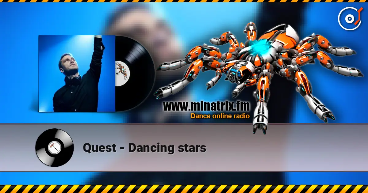 Quest - Dancing stars 高品质在线收听 | Minatrix.FM