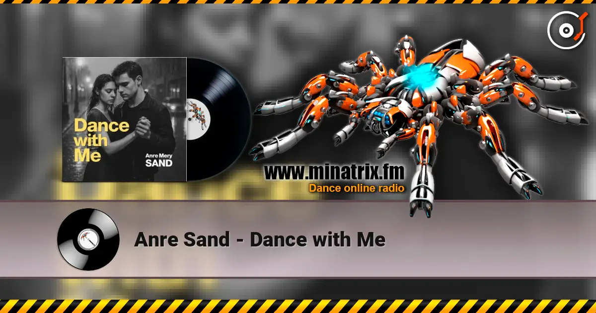 Anre Sand - Dance with Me 高品质在线收听 | Minatrix.FM