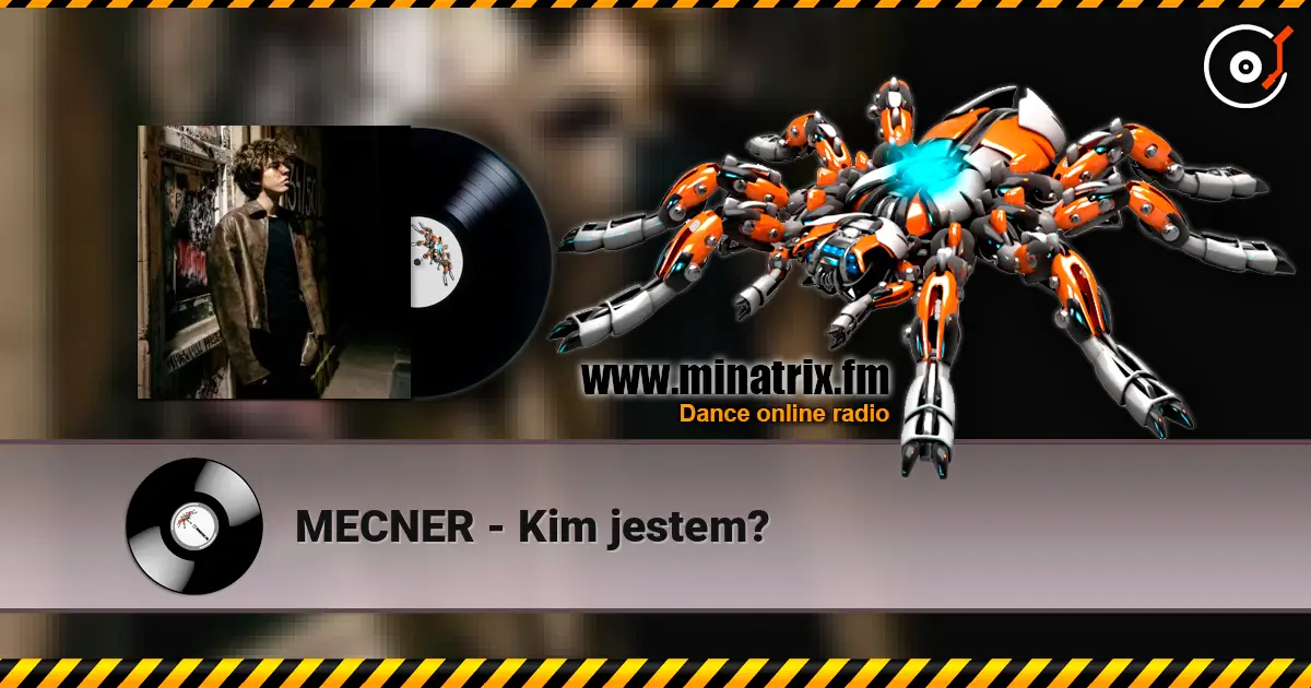 MECNER - Kim jestem? 高品质在线收听 | Minatrix.FM