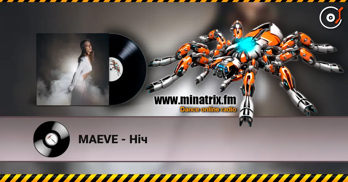 MAEVE - Ніч 高品质在线收听 | Minatrix.FM