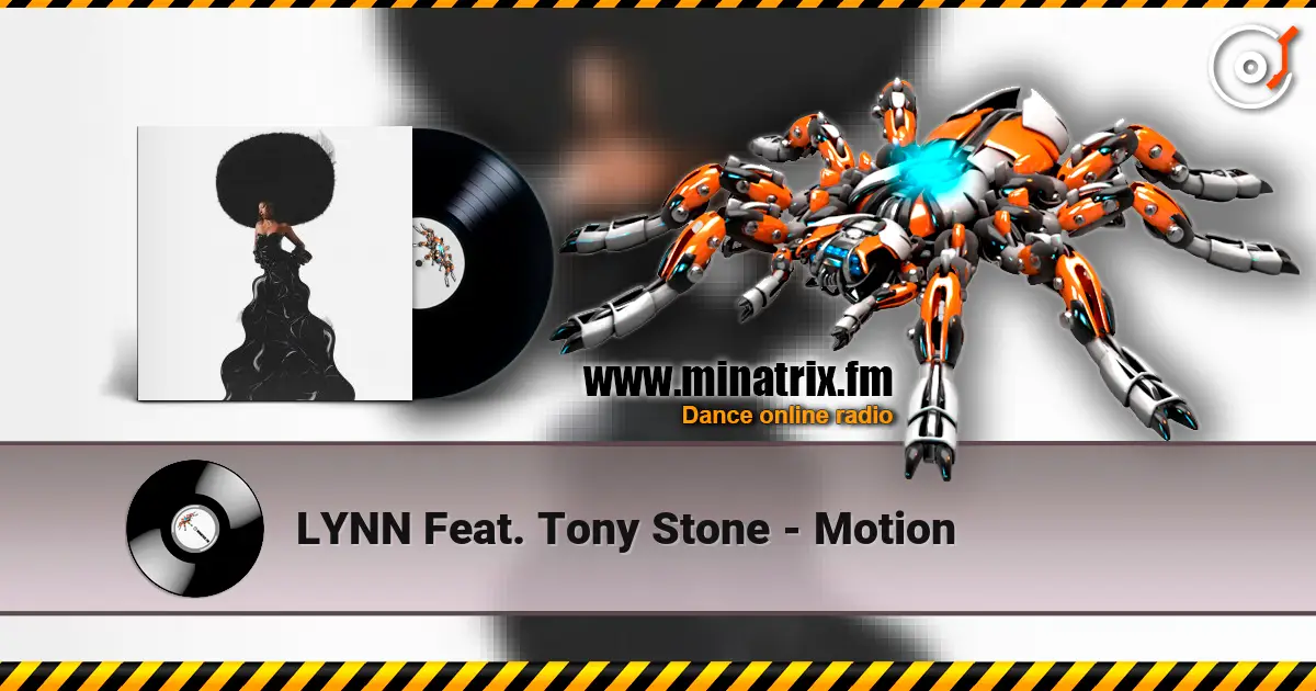 LYNN Feat. Tony Stone - Motion 高品质在线收听 | Minatrix.FM