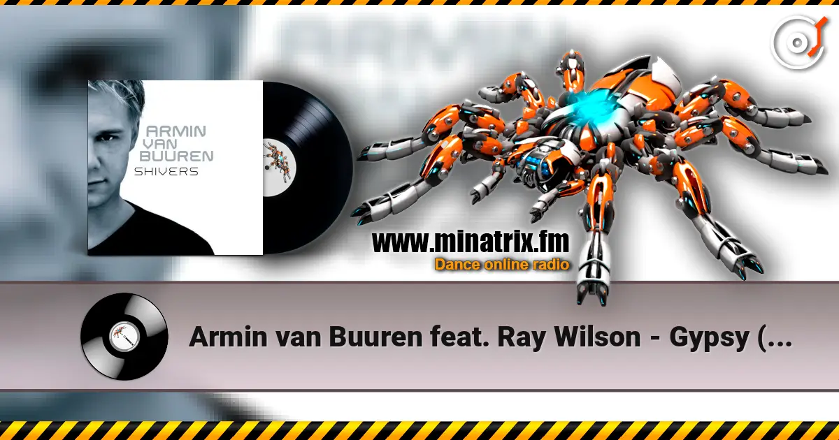 Armin van Buuren feat. Ray Wilson - Gypsy (Radio Edit) 高品质在线收听 | Minatrix.FM