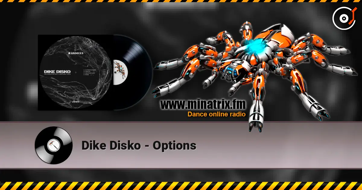 Dike Disko - Options 高品质在线收听 | Minatrix.FM
