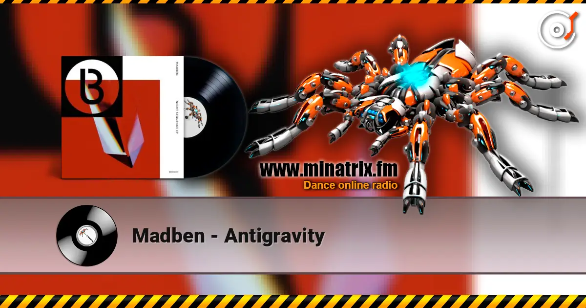 Madben - Antigravity 高品质在线收听 | Minatrix.FM