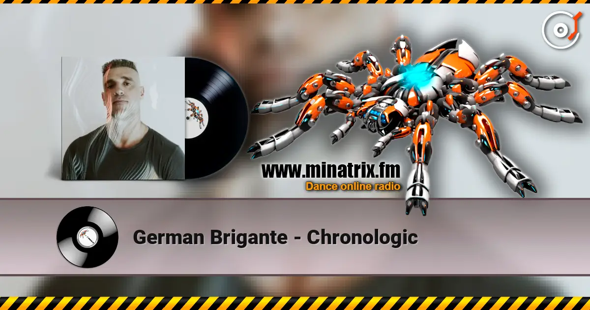 German Brigante - Chronologic 高品质在线收听 | Minatrix.FM