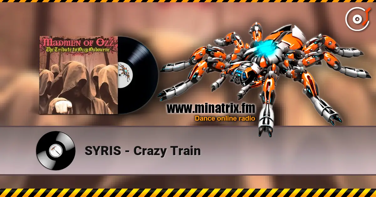 SYRIS - Crazy Train 高品质在线收听 | Minatrix.FM