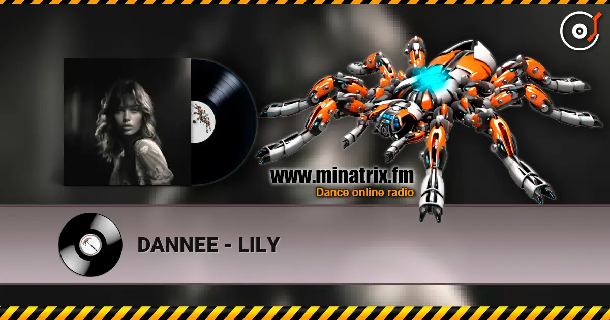 DANNEE - LILY 高品质在线收听 | Minatrix.FM