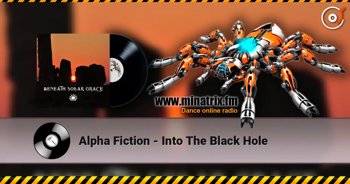 Alpha Fiction - Into The Black Hole 高品质在线收听 | Minatrix.FM