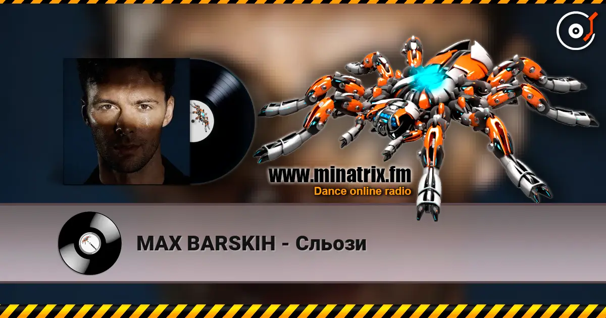 MAX BARSKIH - Сльози 高品质在线收听 | Minatrix.FM