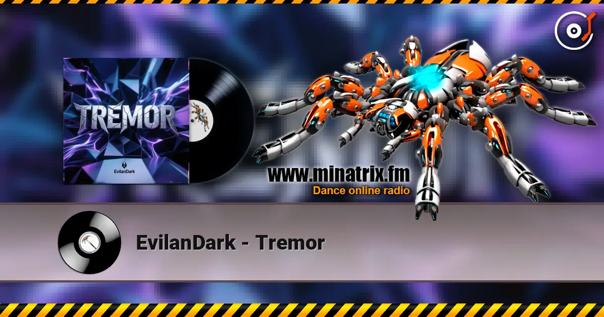 EvilanDark - Tremor 高品质在线收听 | Minatrix.FM