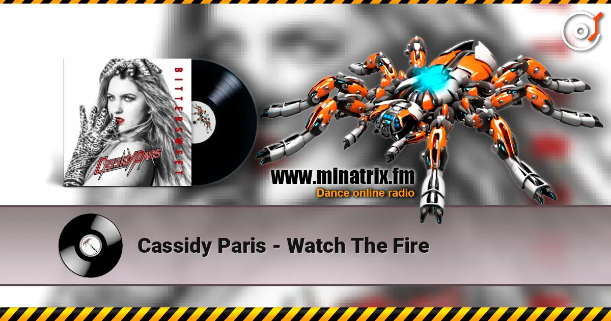 Cassidy Paris - Watch The Fire 高品质在线收听 | Minatrix.FM