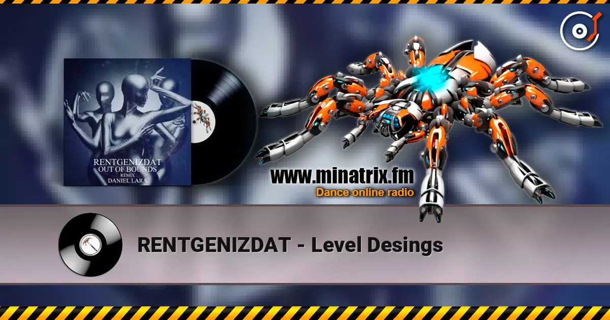 RENTGENIZDAT - Level Desings 高品质在线收听 | Minatrix.FM