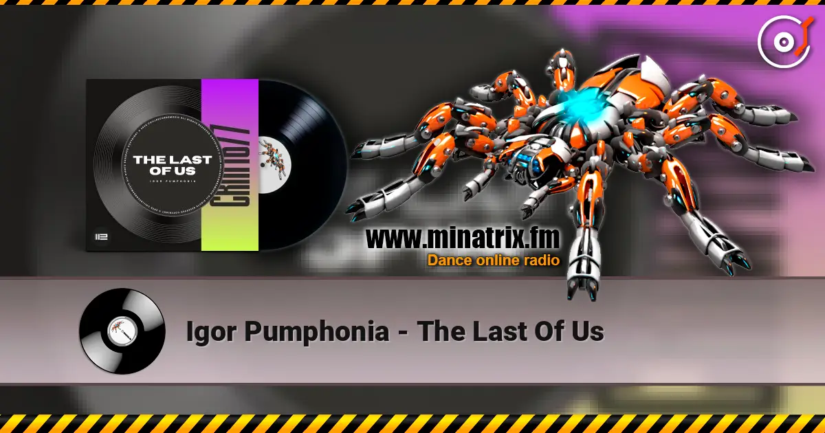Igor Pumphonia - The Last Of Us 高品质在线收听 | Minatrix.FM