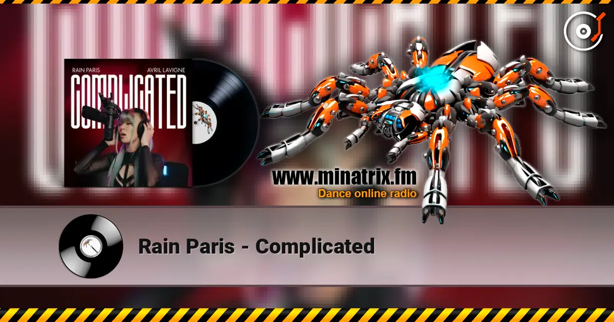 Rain Paris - Complicated 高品质在线收听 | Minatrix.FM