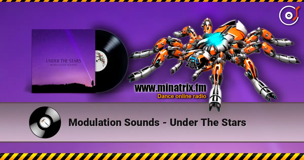 Modulation Sounds - Under The Stars 高品质在线收听 | Minatrix.FM