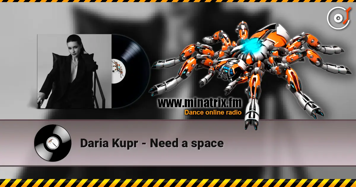 Daria Kupr - Need a space 高品质在线收听 | Minatrix.FM