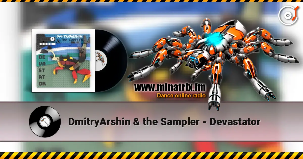 DmitryArshin & the Sampler - Devastator 高品质在线收听 | Minatrix.FM
