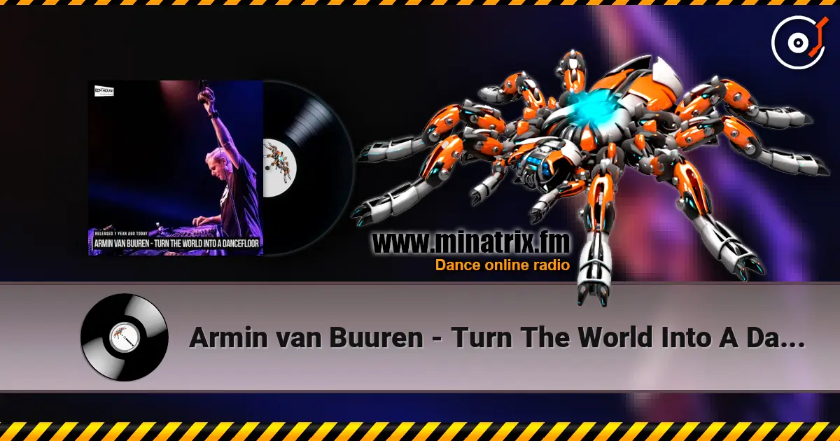 Armin van Buuren - Turn The World Into A Dancefloor (Extended Mix) listen online in high quality | Minatrix.FM