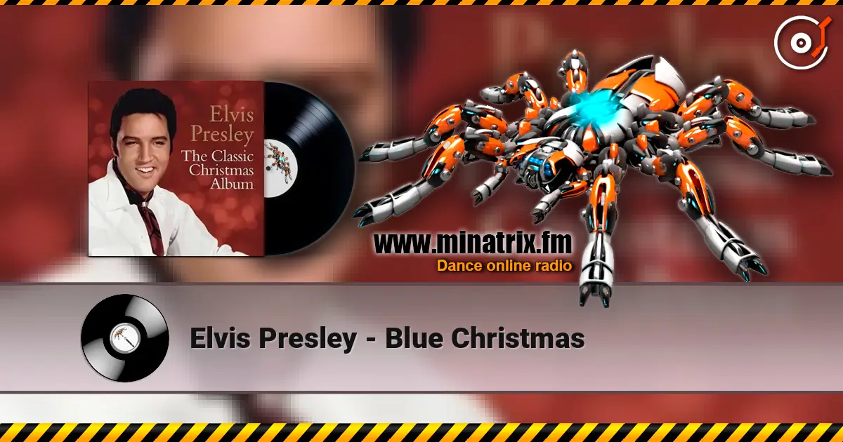 Elvis Presley - Blue Christmas 高品质在线收听 | Minatrix.FM
