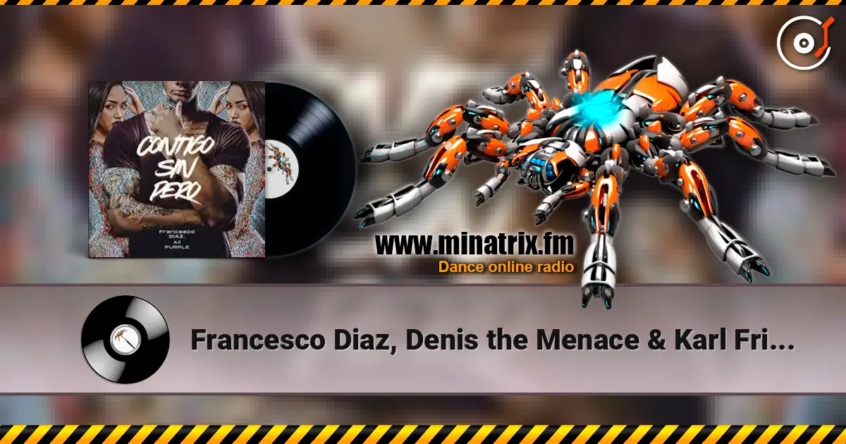 Francesco Diaz, Denis the Menace & Karl Frierson - In the Sunshine (Francesco Diaz Mix) 高品质在线收听 | Minatrix.FM