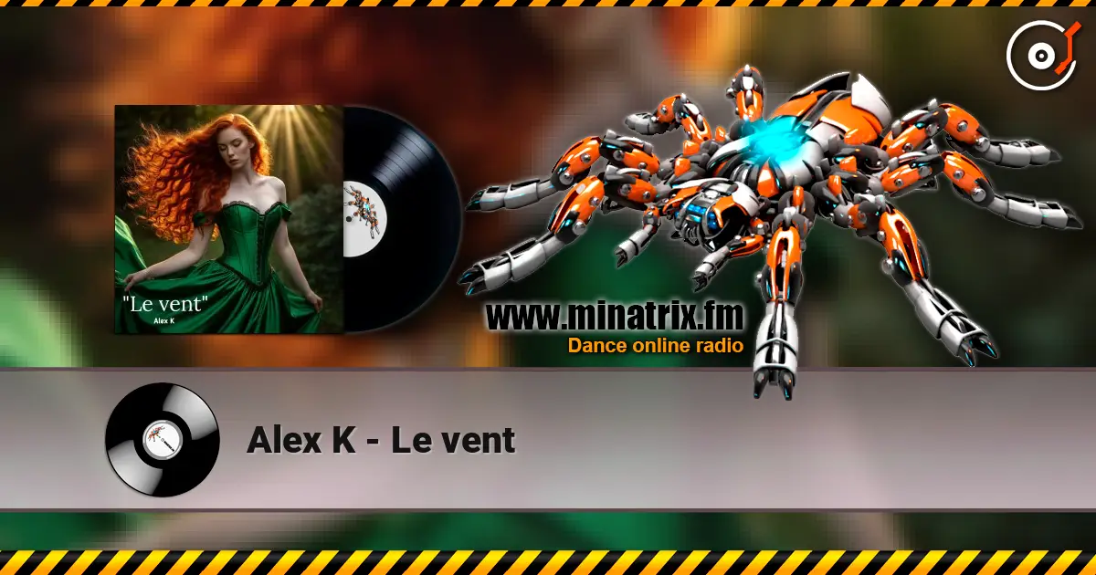 Alex K - Le vent 高品质在线收听 | Minatrix.FM
