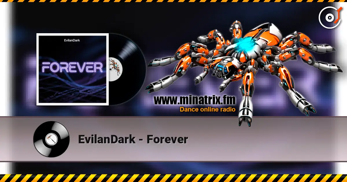 EvilanDark - Forever 高品质在线收听 | Minatrix.FM