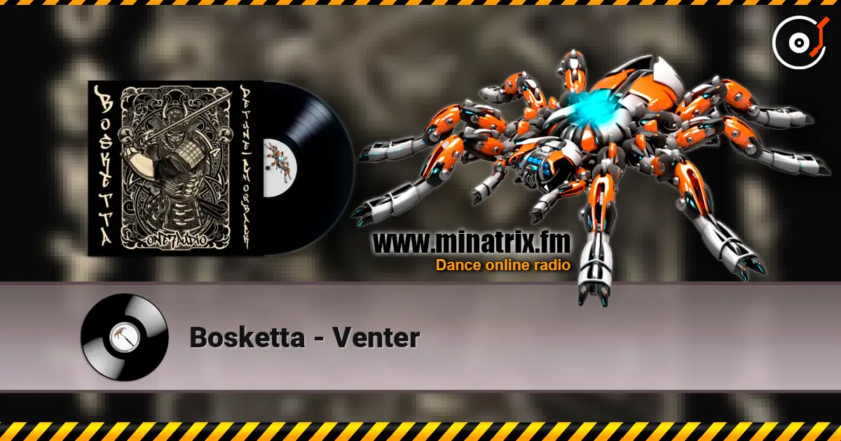 Bosketta - Venter 高品质在线收听 | Minatrix.FM