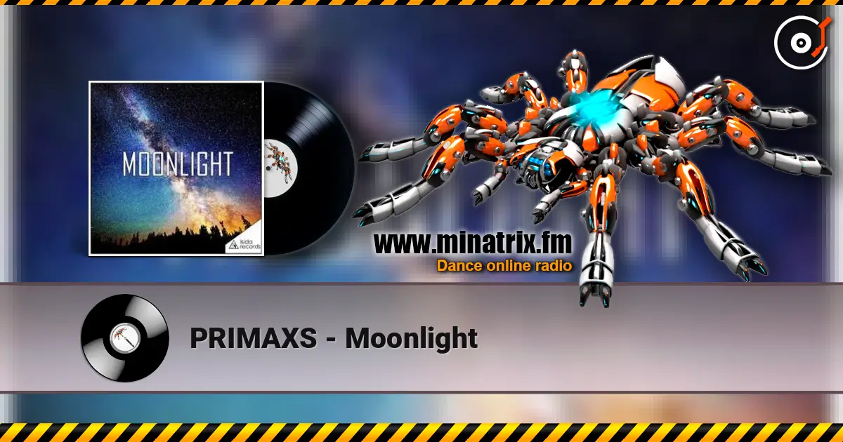PRIMAXS - Moonlight 高品质在线收听 | Minatrix.FM