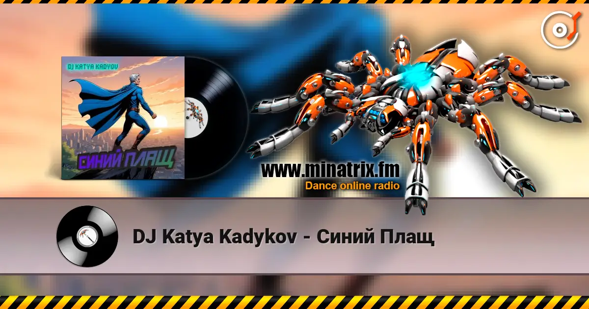 DJ Katya Kadykov - Синий Плащ 高品质在线收听 | Minatrix.FM
