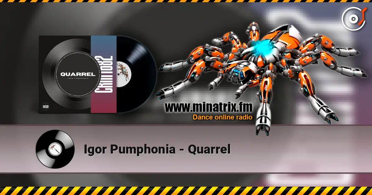 Igor Pumphonia - Quarrel 高品质在线收听 | Minatrix.FM