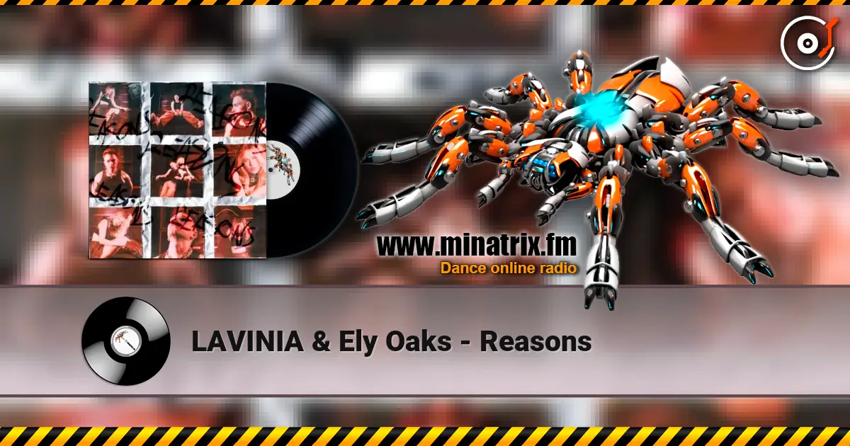 LAVINIA & Ely Oaks - Reasons 高品质在线收听 | Minatrix.FM