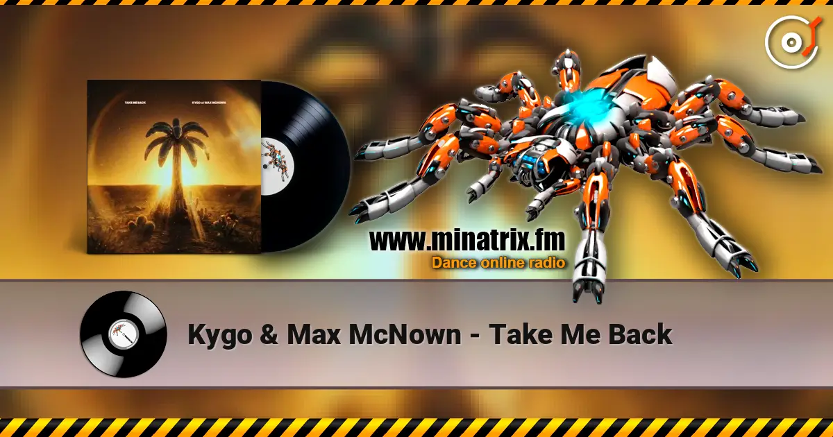Kygo & Max McNown - Take Me Back 高品质在线收听 | Minatrix.FM