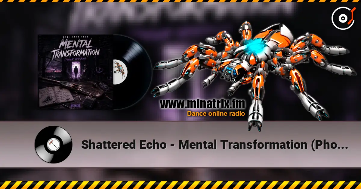 Shattered Echo - Mental Transformation (Phonk Version) 高品质在线收听 | Minatrix.FM