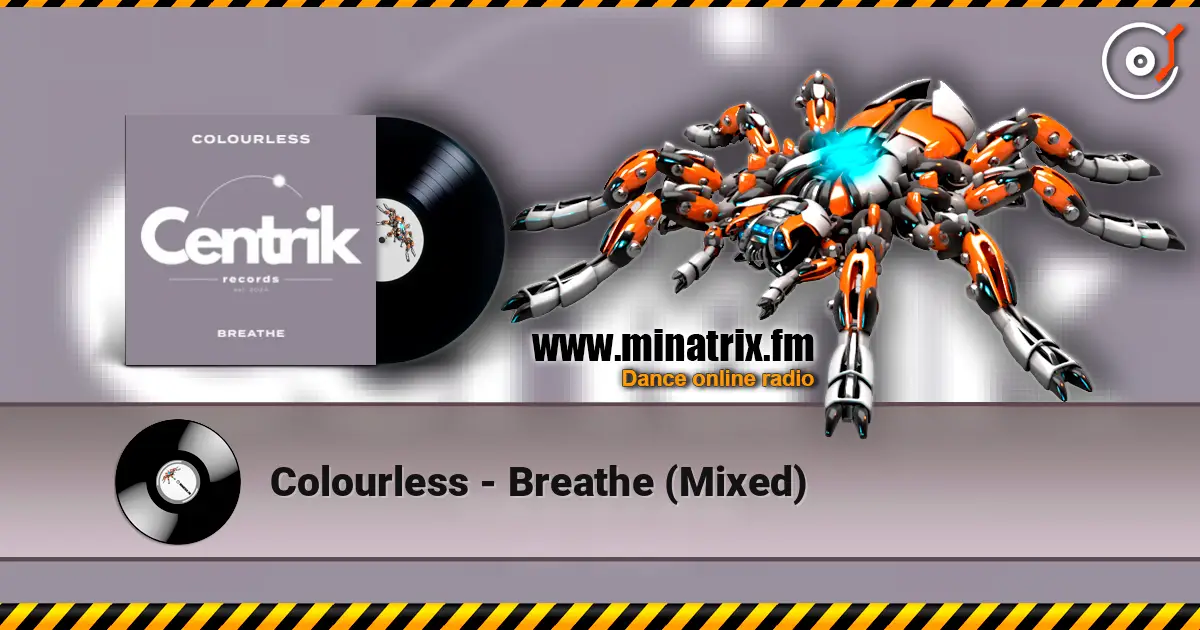 Colourless - Breathe (Mixed) 高品质在线收听 | Minatrix.FM