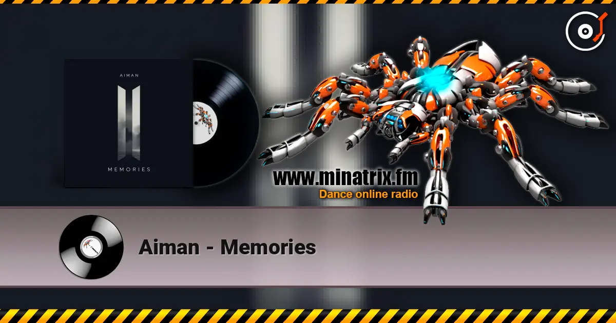 Aiman - Memories 高品质在线收听 | Minatrix.FM